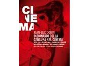 libro giorno: Douin Jean-Luc, Dizionario della censura cinema (Mimesis edizioni) cura Paolo Bignamini