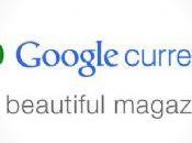 Google Currents arriva Italia: cosa come funziona nuovo servizio leggere notizie