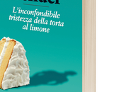 Recensione: L'inconfondibile tristezza della torta limone Aimée Bender