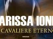 Anteprima: Cavaliere Eterno", Larissa Ione!