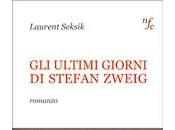 Recensione "Gli Ultimi Giorni Stefan Zweig" Laurent Seksik