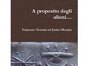 libro titolo proposito degli alieni...." Francesco TOSCANO Enrico MESSINA acquistabile portale http://www.libreriauniversitaria.it/