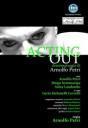 “Acting Out”: Teatro dell’Anima Arnolfo Petri all’Elicantropo