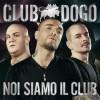Club Dogo Chissenefrega(In Discoteca) Video Testo