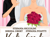 "Voglio fare Wedding Planner" Stefania Niccolini,Serena Obert Poletti