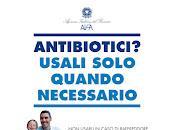 Antibiotici? Usali solo quando necessario. Campagna Aifa Ministero della Salute