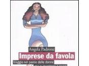 Imprese favola, libro indaga l’imprenditoria femminile italiana