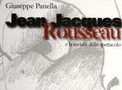 Jean-Jacques Rousseau società dello spettacolo. Presentazione, BOLOGNA maggio