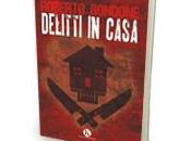 Pubblicato libro “Delitti casa”, coinvolgente horror Bondone Roberto