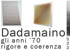 DADAMAINO Galleria Cortina: anni ’70, rigore coerenza cura Tommaso Trini Milano