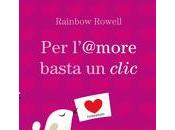 Giugno 2012: "Per l'@more basta clic" Rainbow Rowell