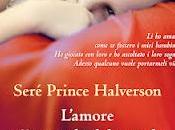 oggi tutte librerie: L’AMORE GRANDE MONDO Seré Prince Halverson