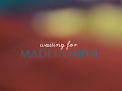 Waiting MADEINMEDI dream...