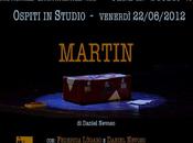 Ospiti Studio: Martin