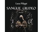 Sangue giudeo Luca Filippi