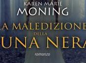 Anteprima: maledizione della luna nera" Karen Marie Moning, terzo libro serie Fever