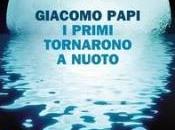 primi tornarono nuoto Giacomo Papi)