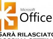 Microsoft Office potrebbe essere rilasciato prossima settimana