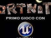 Fortnite primo gioco utilizzare Unreal Engine