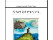 LIBRI DEGLI ALTRI n.9: Triste, solitario final. Franco Foschi Guido Leotta, “Senza d’uscita”