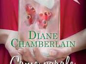 Pensieri riflessioni "Come parole vento" Diane Chamberlain
