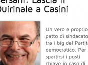 Bersani l’obiettivo Casini Quirinale. idea sfortunata!