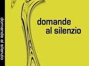 Domande silenzio, primo romanzo Marco Incardona