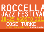 Roccella Jazz Festival 2012: serata finale