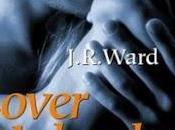 "LOVER UNLEASHED. AMORE IRRESISTIBILE" CONFRATERNITA PUGNALE NERO. GUIDA DEFINITIVA" J.R. WARD... SETTEMBRE LIBRERIA