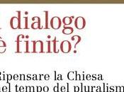 Dialogo finito?