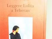 Leggere Lolita Teheran Azar Nafisi