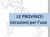 fine fanno province: Istruzioni l'uso. dossier Governo