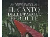 canto delle parole perdute andres pascual