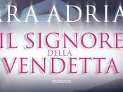 Anteprima: signore della vendetta" Lara Adrian, romanzo storico nota autrice paranormal!
