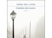 L'OMBRA VENTO Carlos Ruiz Zafòn 2001