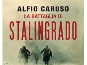 battaglia Stalingrado Alfio Caruso