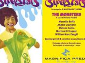 Superstars “The Monsters” cura Valeria Pardini