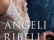 Recensione: Angeli Ribelli