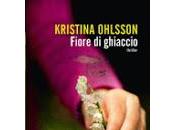 Recensione "Fiore Ghiaccio" Kristina Ohlsson