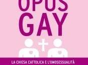 libro giorno: Opus gay. Chiesa cattolica l'omosessualità Ilaria Donatio (Newton Compton)
