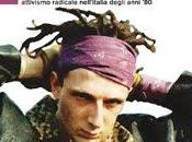 libro giorno: Resistenze innaturali. Attivismo radicale nell'Italia degli anni Beppe Sario (Agenzia