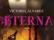 Eterna, Victoria Álvarez