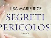 Segreti pericolosi Lisa Marie Rice