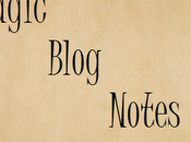 Magic Blog Notes
