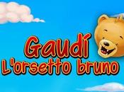 Gaudì l’orsetto bruno. parla bambino made Italy