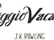 ESCE OGGI: SEGGIO VACANTE" J.K. ROWLING