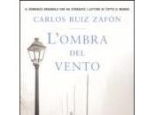 Carlos ruiz zafon, “l’ombra vento” gioco dell’angelo”