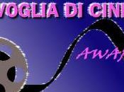 voglia cinema Awards! Votatemi come miglior blog dell’anno!