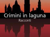Crimini laguna Racconti (noir) Andrea Curcione