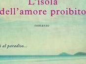 Segnalazioni#2 Esce oggi: L'isola dell'amore proibito Tracey Garvis Graves